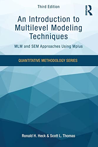 Beispielbild fr An Introduction to Multilevel Modeling Techniques: MLM and SEM Approaches Using Mplus, Third Edition (Quantitative Methodology Series) zum Verkauf von SecondSale