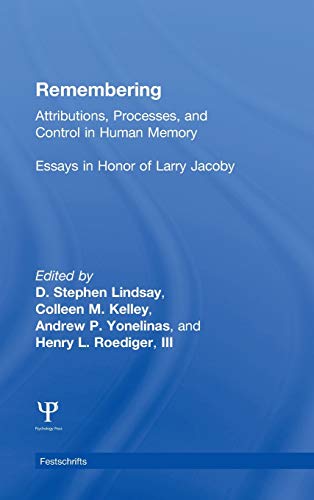 Stock image for Remembering: Attributions, Processes, and Control in Human Memory (Psychology Press Festschrift Series) for sale by Chiron Media