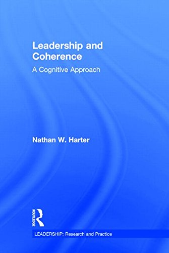 9781848725553: Leadership and Coherence: A Cognitive Approach (Leadership: Research and Practice)