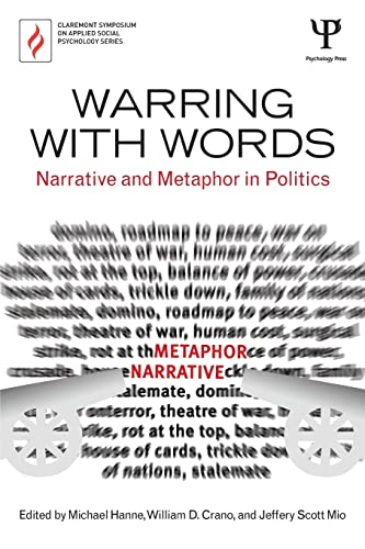 Stock image for Warring with Words: Narrative and Metaphor in Politics (Claremont Symposium on Applied Social Psychology Series) for sale by Rosario Beach Rare Books