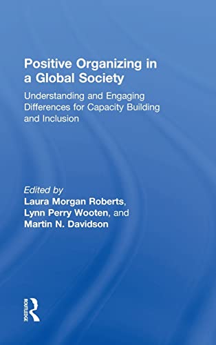 Imagen de archivo de Positive Organizing in a Global Society: Understanding and Engaging Differences for Capacity Building and Inclusion a la venta por Revaluation Books