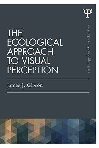 9781848725782: The Ecological Approach to Visual Perception: Classic Edition (Psychology Press & Routledge Classic Editions)
