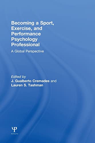 9781848726161: Becoming a Sport, Exercise, and Performance Psychology Professional: A Global Perspective