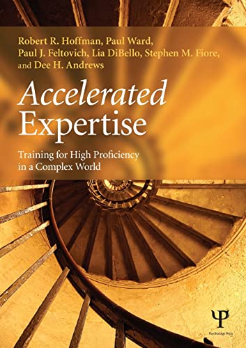 Accelerated Expertise (Expertise: Research and Applications Series) (9781848726529) by Hoffman, Robert R.