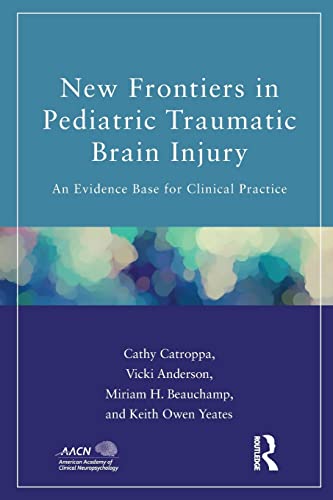 Imagen de archivo de New Frontiers in Pediatric Traumatic Brain Injury: An Evidence Base for Clinical Practice a la venta por Revaluation Books