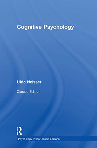 Imagen de archivo de Cognitive Psychology: Classic Edition (Psychology Press & Routledge Classic Editions) a la venta por Chiron Media