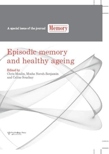 Beispielbild fr Episodic Memory and Healthy Ageing zum Verkauf von Blackwell's