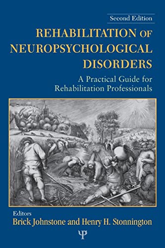 9781848728011: Rehabilitation of Neuropsychological Disorders, Second Edition: A Practical Guide for Rehabilitation Professionals