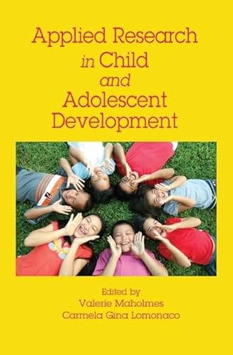 Beispielbild fr Applied Research in Child and Adolescent Development zum Verkauf von Blackwell's