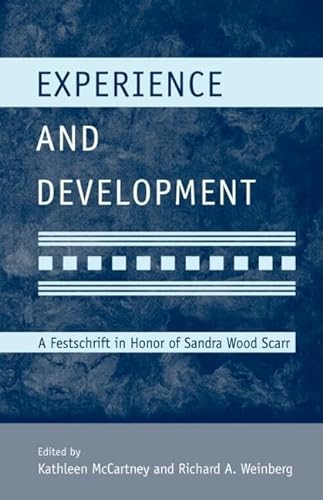 Stock image for Experience and Development: A Festschrift in Honor of Sandra Wood Scarr for sale by ThriftBooks-Dallas
