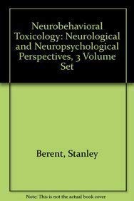 9781848728653: Neurobehavioral Toxicology: Neurological and Neuropsychological Perspectives, 3 Volume Set