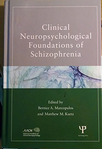 Imagen de archivo de Clinical Neuropsychological Foundations of Schizophrenia a la venta por ThriftBooks-Atlanta