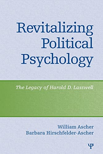 Beispielbild fr Revitalizing Political Psychology: The Legacy of Harold D. Lasswell zum Verkauf von Blackwell's