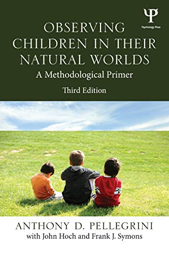 Imagen de archivo de Observing Children in Their Natural Worlds: A Methodological Primer, Third Edition a la venta por Revaluation Books