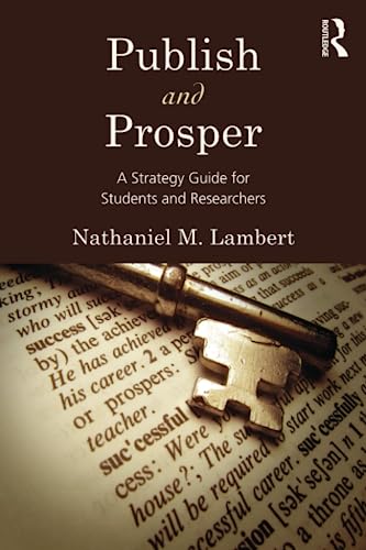 Beispielbild fr Publish and Prosper: A Strategy Guide for Students and Researchers zum Verkauf von medimops