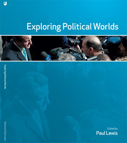 Exploring Political Worlds (9781848731288) by Paul Lewis