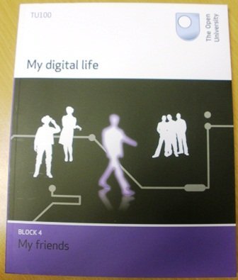 Stock image for TU100 My Digital Life: Block 4, My Friends for sale by AwesomeBooks