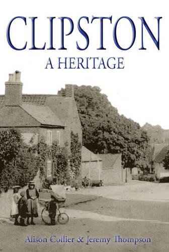 9781848761186: Clipston: A Heritage