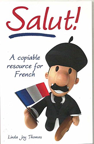 Salut: A Copiable Resource for French (9781848764903) by Thomas, Linda