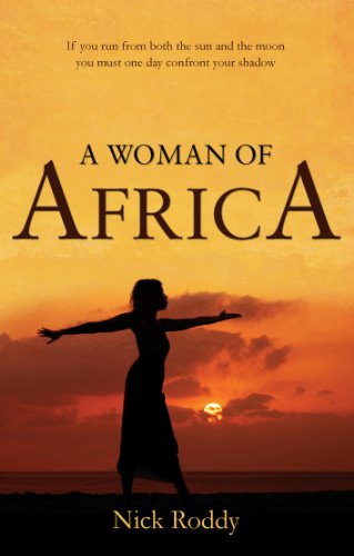 9781848765658: A Woman of Africa: If you run from both the sun and the moon you must one day confront your shadow