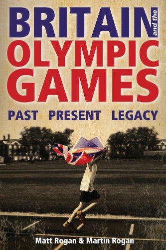 Beispielbild fr Britain and the Olympic Games: Past, Present, Legacy zum Verkauf von WorldofBooks