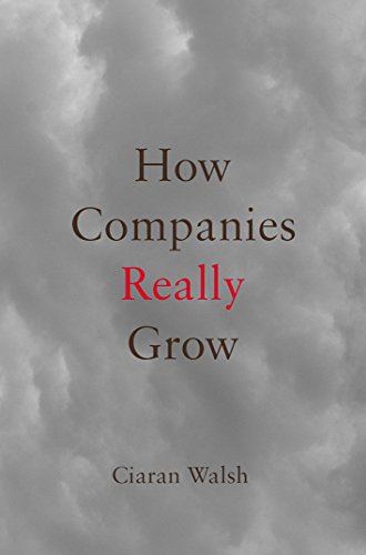Imagen de archivo de How Companies Really Grow a la venta por WorldofBooks