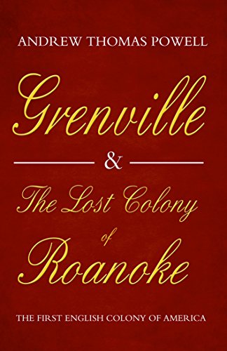 Beispielbild fr Grenville and the Lost Colony of Roanoke: The First English Colony of America zum Verkauf von WorldofBooks