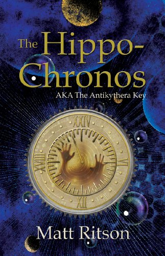 Beispielbild fr The Hippo-Chronos: AKA the Antikythera Key zum Verkauf von AwesomeBooks