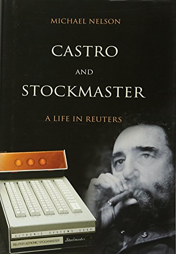 9781848767768: Castro and Stockmaster: A Life in Reuters