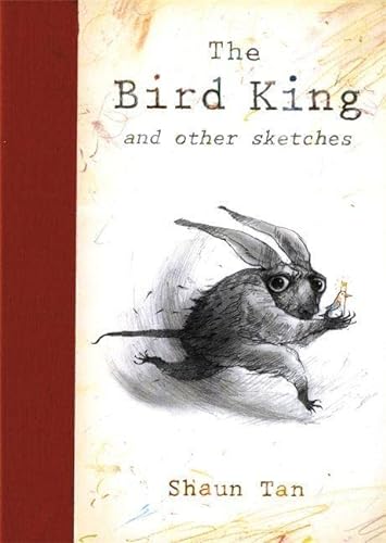 Stock image for The Bird King: Shaun Tan for sale by WorldofBooks