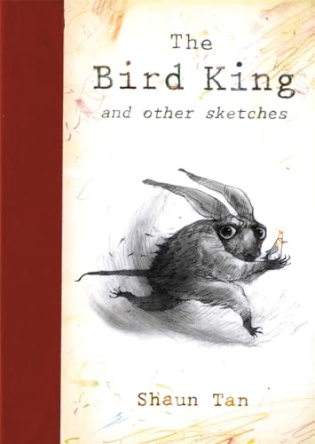 Bird King and Other Sketches (9781848770508) by Shaun Tan