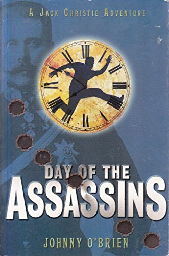 Stock image for Day Of The Assassins (The Jack Christie Adventures) for sale by WorldofBooks