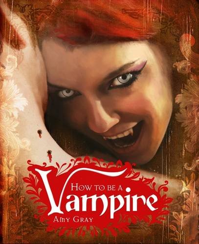 Stock image for How to be a Vampire for sale by WorldofBooks