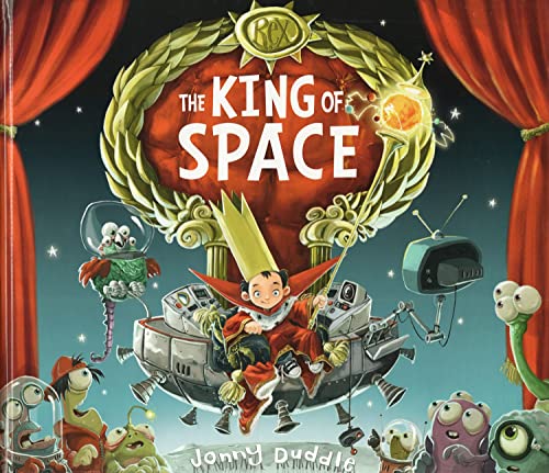 Beispielbild fr The King of Space (Jonny Duddle) zum Verkauf von WorldofBooks