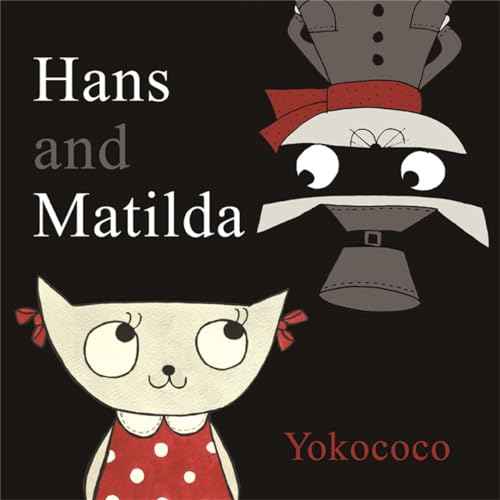 Stock image for Hans and Matilda for sale by WorldofBooks