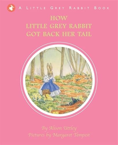 Stock image for How Little Grey Rabbit Got Her Tail for sale by HPB-Movies