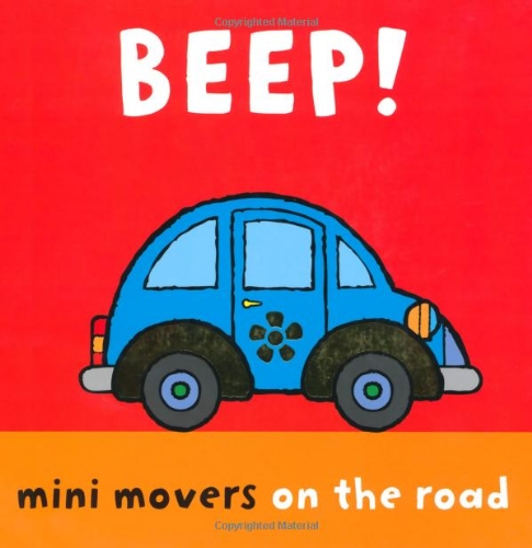 Beispielbild fr Mini Movers - Beep zum Verkauf von WorldofBooks