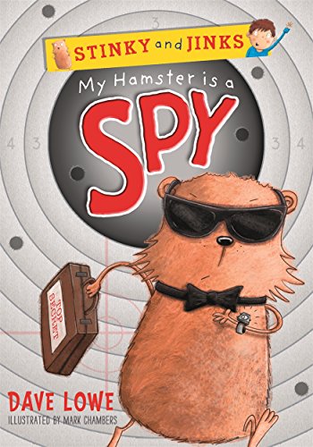 Imagen de archivo de My Hamster is a Spy (Stinky and Jinks) a la venta por AwesomeBooks