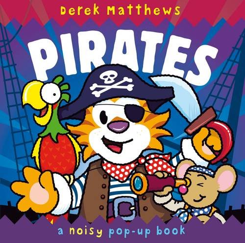 Beispielbild fr Noisy Pop-Up Pirates (Noisy Pop Up Book) zum Verkauf von WorldofBooks