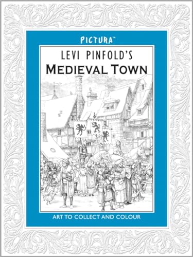 Beispielbild fr Pictura: Levi Pinfold's A Medieval Town: Pictura #6 zum Verkauf von WorldofBooks