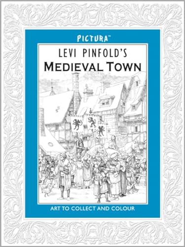 Stock image for Pictura: Levi Pinfold's A Medieval Town: Pictura #6 for sale by WorldofBooks