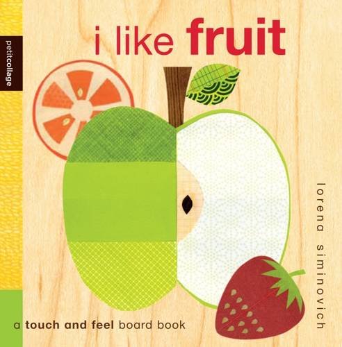 Stock image for I Like Fruit (Petit Collage) for sale by WorldofBooks