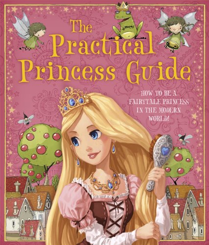 Imagen de archivo de The Practical Princess Guide a la venta por WorldofBooks