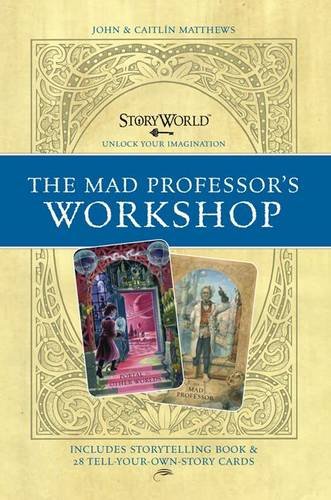 Mad Professor's Workshop (Storyworld) (9781848774445) by John Matthews