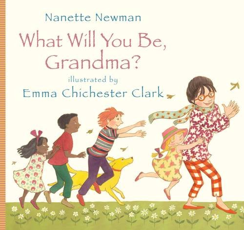 Imagen de archivo de What Will You Be, Grandma? a la venta por Better World Books