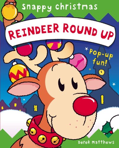 Beispielbild fr Reindeer Round Up (Snappy Christmas) zum Verkauf von WorldofBooks