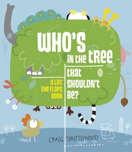 Beispielbild fr Who's In The Tree That Shouldn't Be zum Verkauf von WorldofBooks