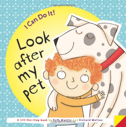 Imagen de archivo de I Can Do It! Look After My Pet a la venta por AwesomeBooks