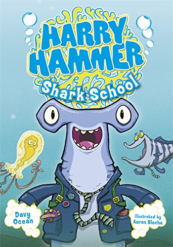 Stock image for Shark School (Harry Hammer 1) for sale by AwesomeBooks