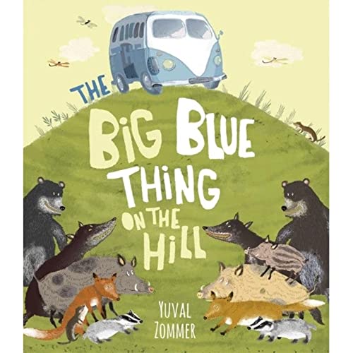 Stock image for The Big Blue Thing on the Hill for sale by WorldofBooks